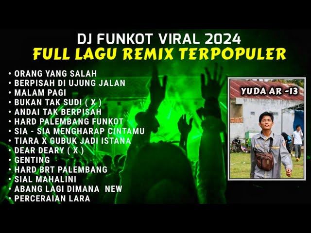 DJ FUNKOT VIRAL - KUMPULAN SOUND FYP TIK TOK FULL BASS TERPOPULER ( DJ FAJAR ZEN ) class=