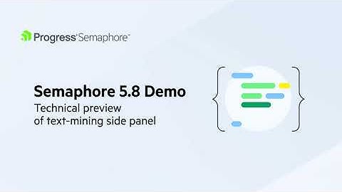 Semaphore 5.8 Demo: Technical Preview of Text-Mining Side Panel