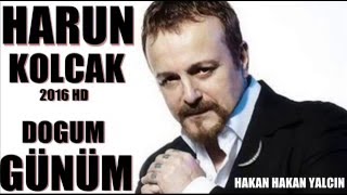 DOGUM GÜNÜM HARUN KOLCAK 2016HD