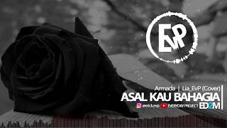 Asal Kau Bahagia - Lia EvP (Cover) | [EvP Music]