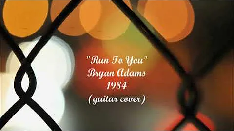Run To You guitar cover