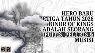 Siapa Itu Wang Wei Hero Baru Ketiga Honor of Kings di Tahun 2026! - TL;DR