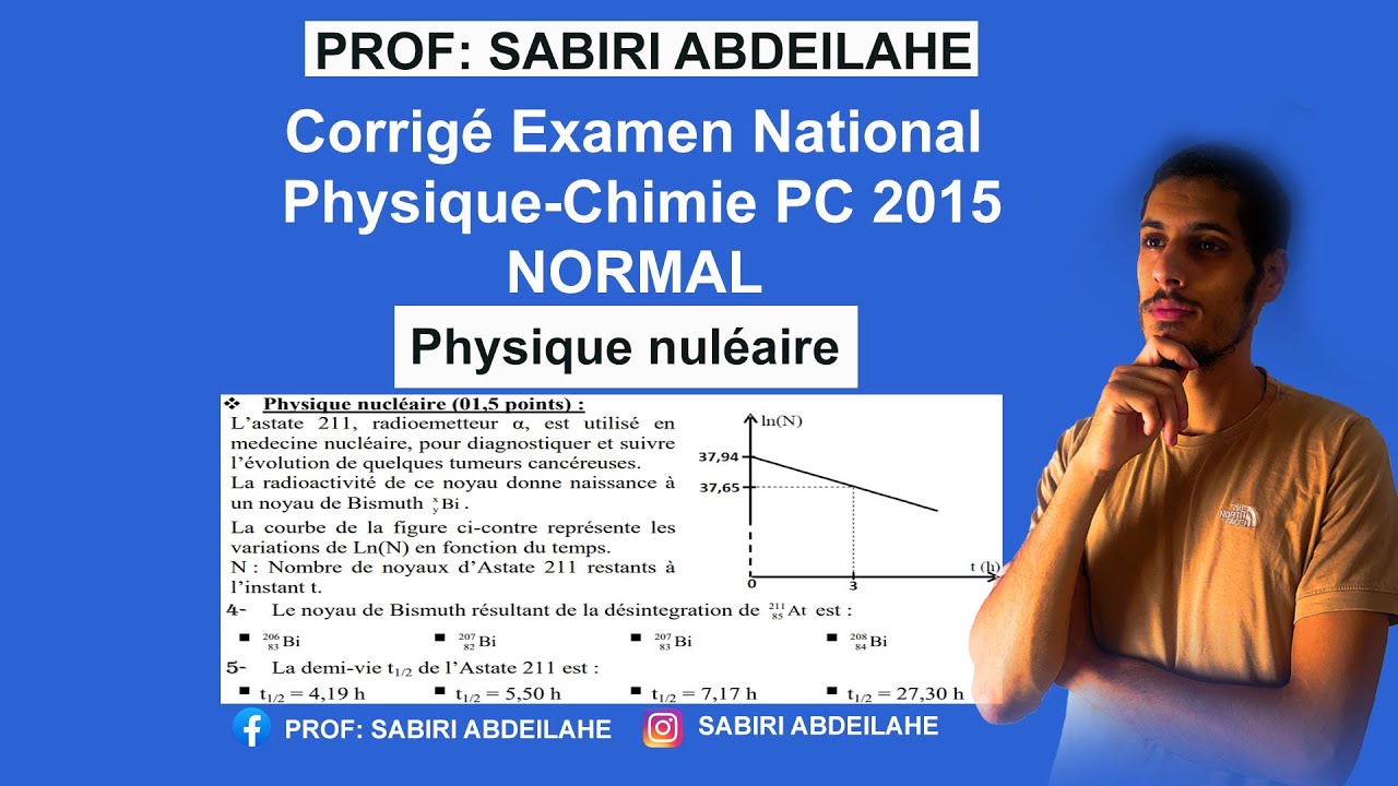 Corrigé Examen National Physique-Chimie PC 2015 normale partie(physique nucléaire )