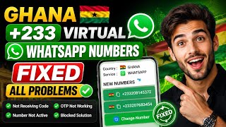 Ghana 🇬🇭 +233 WhatsApp Virtual Numbers New Method 2026 | One Hour & Login Not Available Fixed