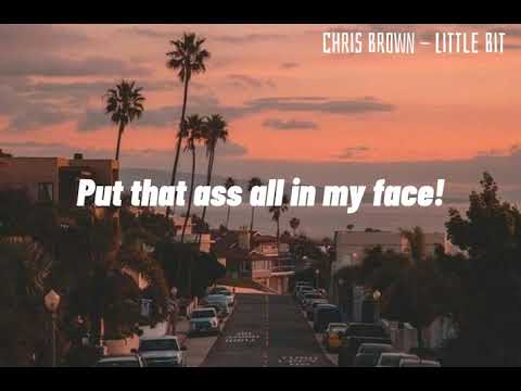 Chris Brown - Little Bit | Lyrics