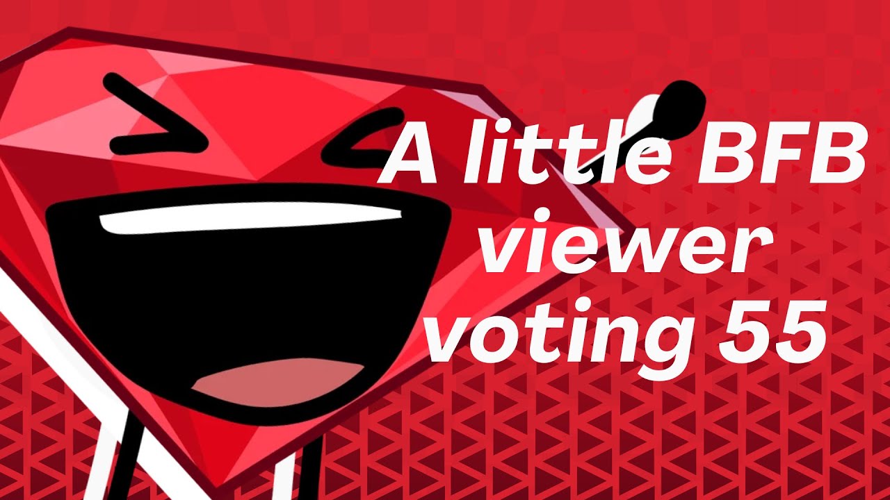 A little BFB viewer voting 55 - YouTube