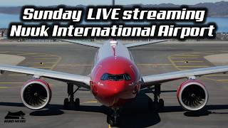 LIVE Nuuk Airport 26/07-2026 part 2