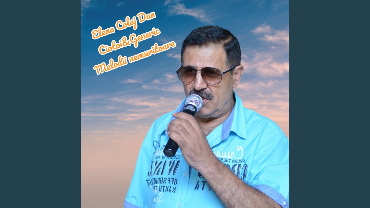 Elena Colaj Dan Ciotoi & Generic Melodii nemuritoare (feat. Generic)