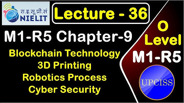 O Level M1 R5 Chapter 9 | Blockchain Technology, Cyber Security | Lecture 36