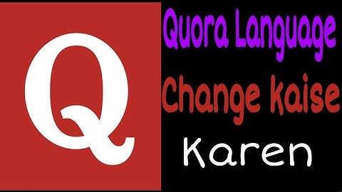 How To Change Language in Quora App !! Dailywaseem