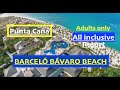 BARCELÓ BÁVARO BEACH (Adults Only) PUNTA CANA