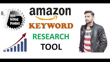 Amazon Keyword Research Tool For 2021 | Amazon Keyword Tool | Step by Step