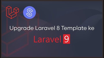 Update Template Menggunakan Boostrap Stisla Laravel 8 Ke Laravel 9