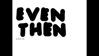 Even Then by Micah Tyler