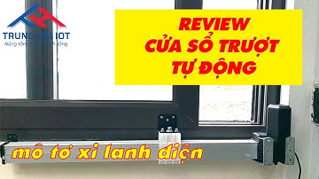 [REVIEW]Mô tơ cửa sổ trượt tự Động cực tiện lợi Liên hệ 098.115.5359