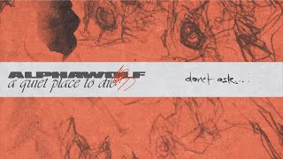 Alpha Wolf  Dont Ask   Stream