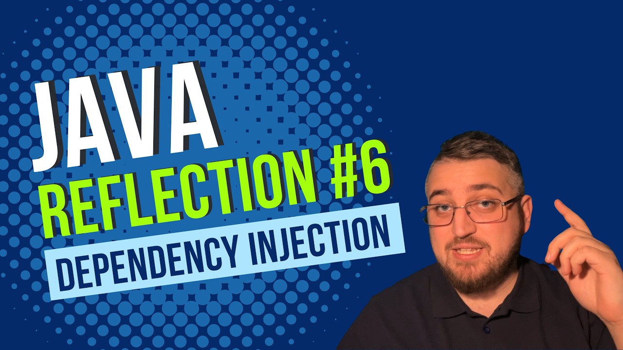 Dependency Injection - Java Reflection API #6 - YouTube