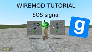 Wiremod Tutorial - SOS signal