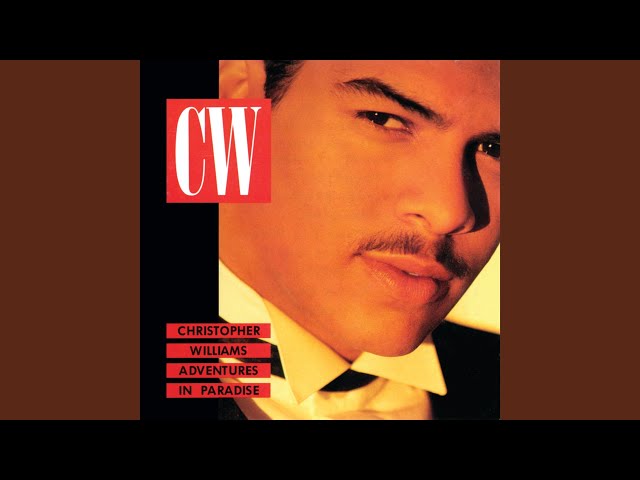 Christopher Williams - If That's What You Want