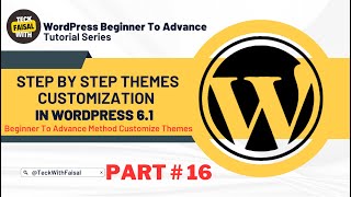 Mastering WordPress Themes Customization: Tips, Tricks, and Best Practices [Part#16] [Urdu - Hindi]