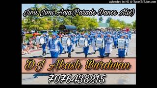 Jimi Jimi Aaja(Parade Dance Mix)DJ Akash Burdwan.