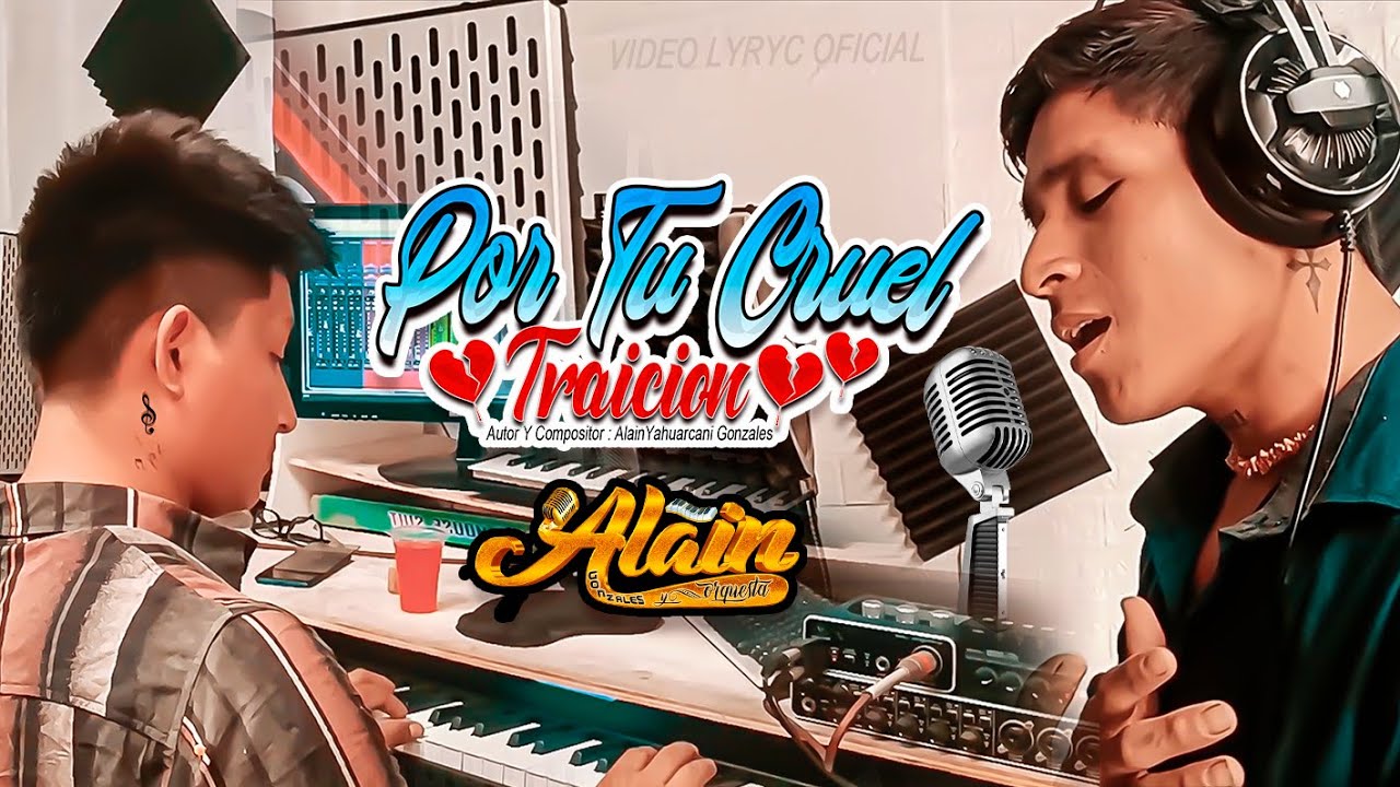 Por Tu cruel Traicion   (Alain Gonzales Y Orquesta) Primicia Exclusivo