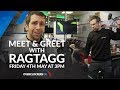 RagTagg Toxic Coaching LIVE in Store! - Friday 4th May at 3pm