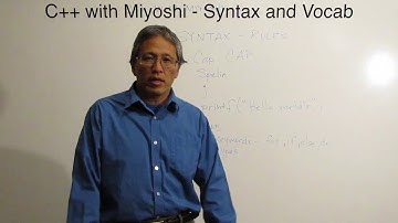 C++ with Miyoshi - 00-01 Syntax and Vocab