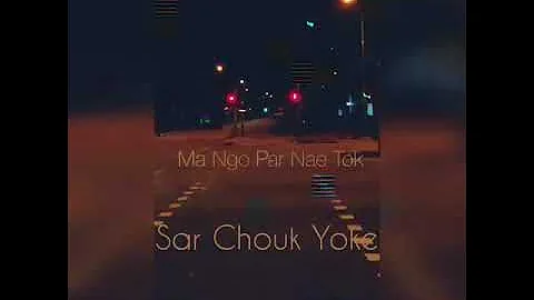 Ma Ngo Par Nae Tok - Sar Chouk Yope