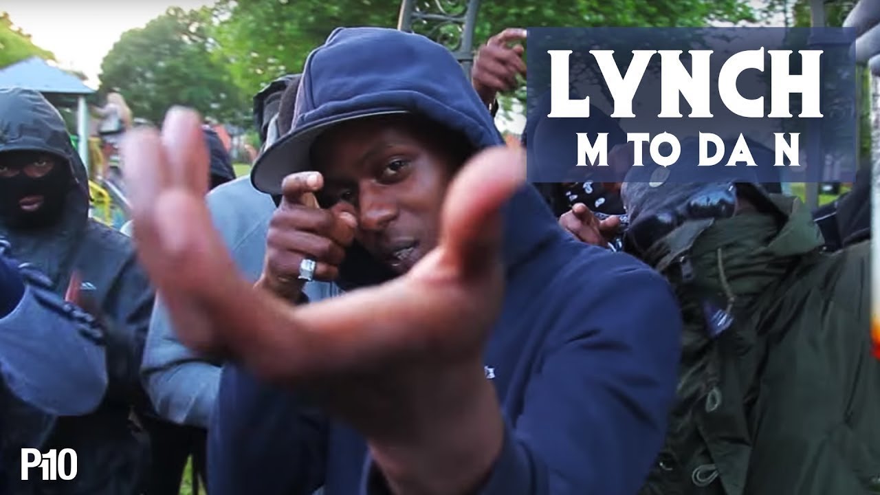 P110 Lynch   M To Da N Original VideoHD