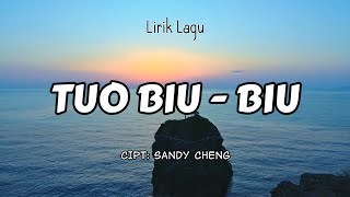 Tuo Biu  Biu  Sandy Cheng lirik