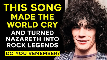 The Sad Song That Transformed Nazareth into Rock Legends
