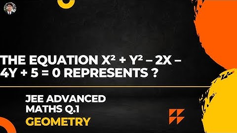 The equation x² + y² – 2x – 4y + 5 = 0 represents ?