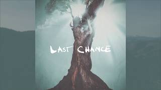 Video thumbnail of ""Last Chance" - (OFFICIAL - LYRIC VIDEO)"