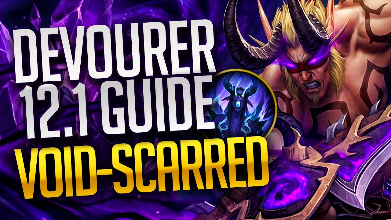 Devourer Demon Hunter SIMPLIFIED Void-Scarred Guide for 12.1