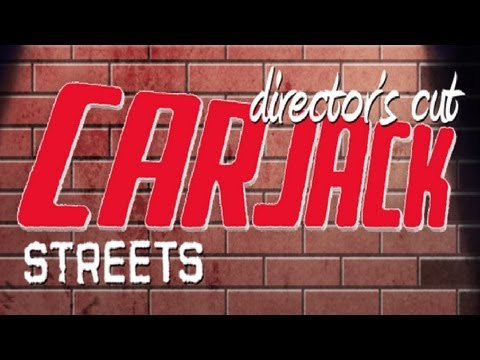 Car Jack Streets: Directors Cut - Universal - HD Gameplay Trailer