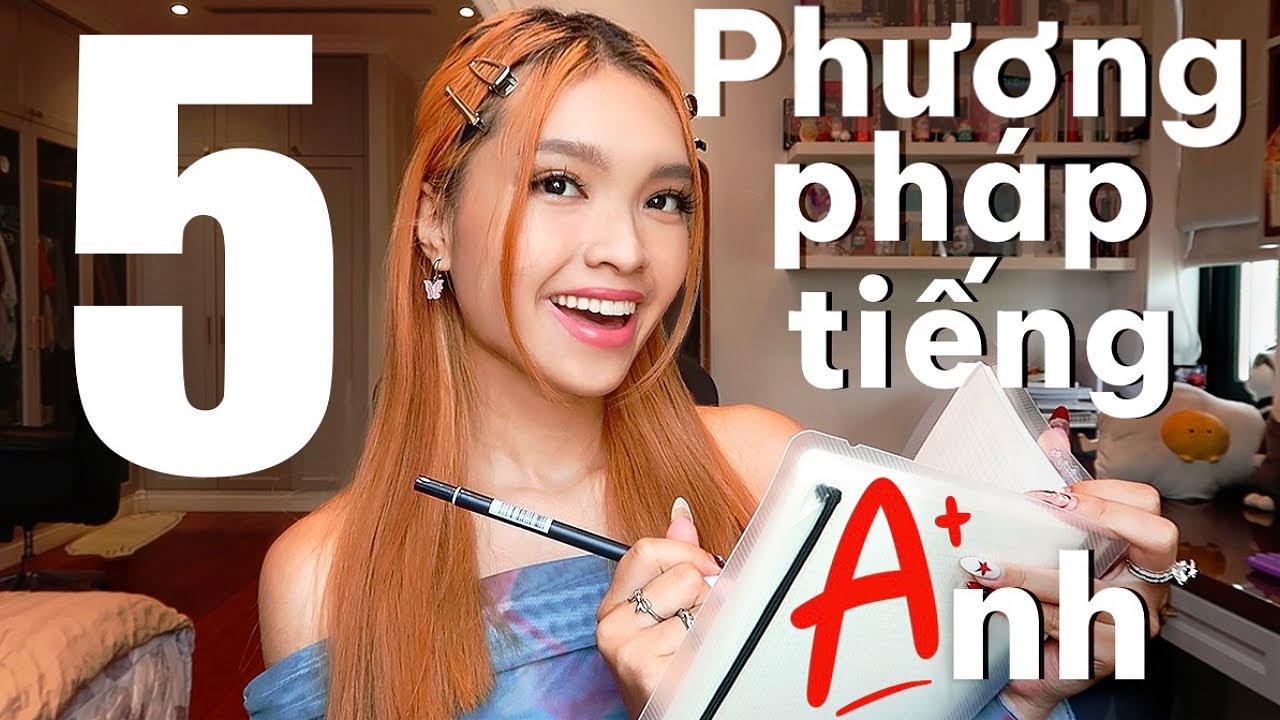 Outline Video Tự học giỏi tiếng Anh cực nhanh nhờ 5 phương pháp khoa học NÀY!