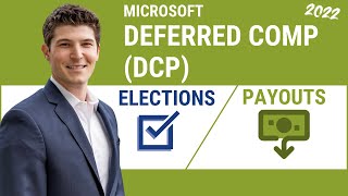 Microsoft DCP (Deferred Compensation) 2022: Election and Payout Considerations