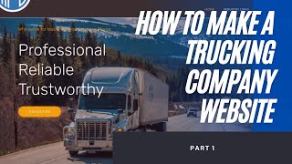 How to Make a Website for Your Trucking Company 2022 | Tutorial For Beginners (Quick & Easy)