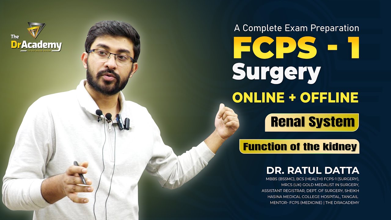 FCPS-1 Surgery Exam Preparation | Renal System Function of the Kidney ️ ...