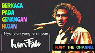 IWAN FALS Berkaca Pada Genangan Hujan Live E Concert 2016 #iwanfals #falsmania #oi