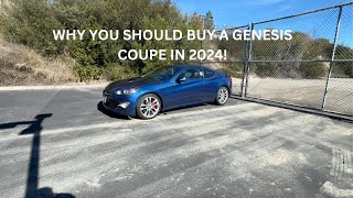 5 REASONS TO BUY A GENESIS COUPE IN 2024!