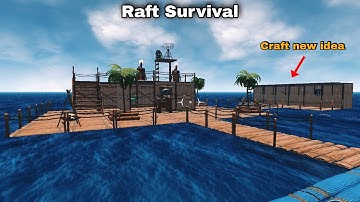 Raft Survival: How to Make Beautiful Raft | Where to Put Craft Tools on the Raft ?