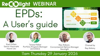 Recolight Webinar | EPDs: A User's guide | Held on 29 Jan 2026