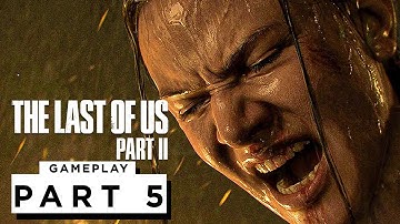 THE LAST OF US 2 Walkthrough Gameplay - Part 5 (PS5)