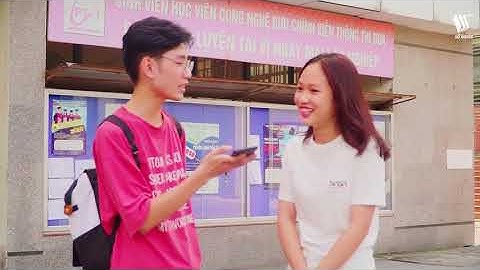 Review ngày đầu tiên xác nhận nhập học D20 PTIT