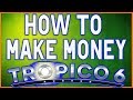 How To Make Money In Tropico 6 (6 Tips in under 5 Minutes)
