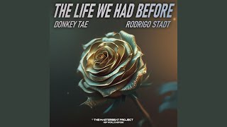 The Life We Had Before extended Mix