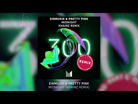 Einmusik & Pretty Pink - Midnight (Khainz Remix)