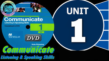 Communicate 1: Listening and speaking skills (B1) Unit 1